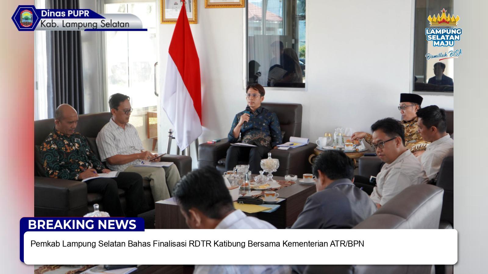 Pemkab Lampung Selatan Bahas Finalisasi RDTR Katibung Bersama Kementerian ATR/BPN