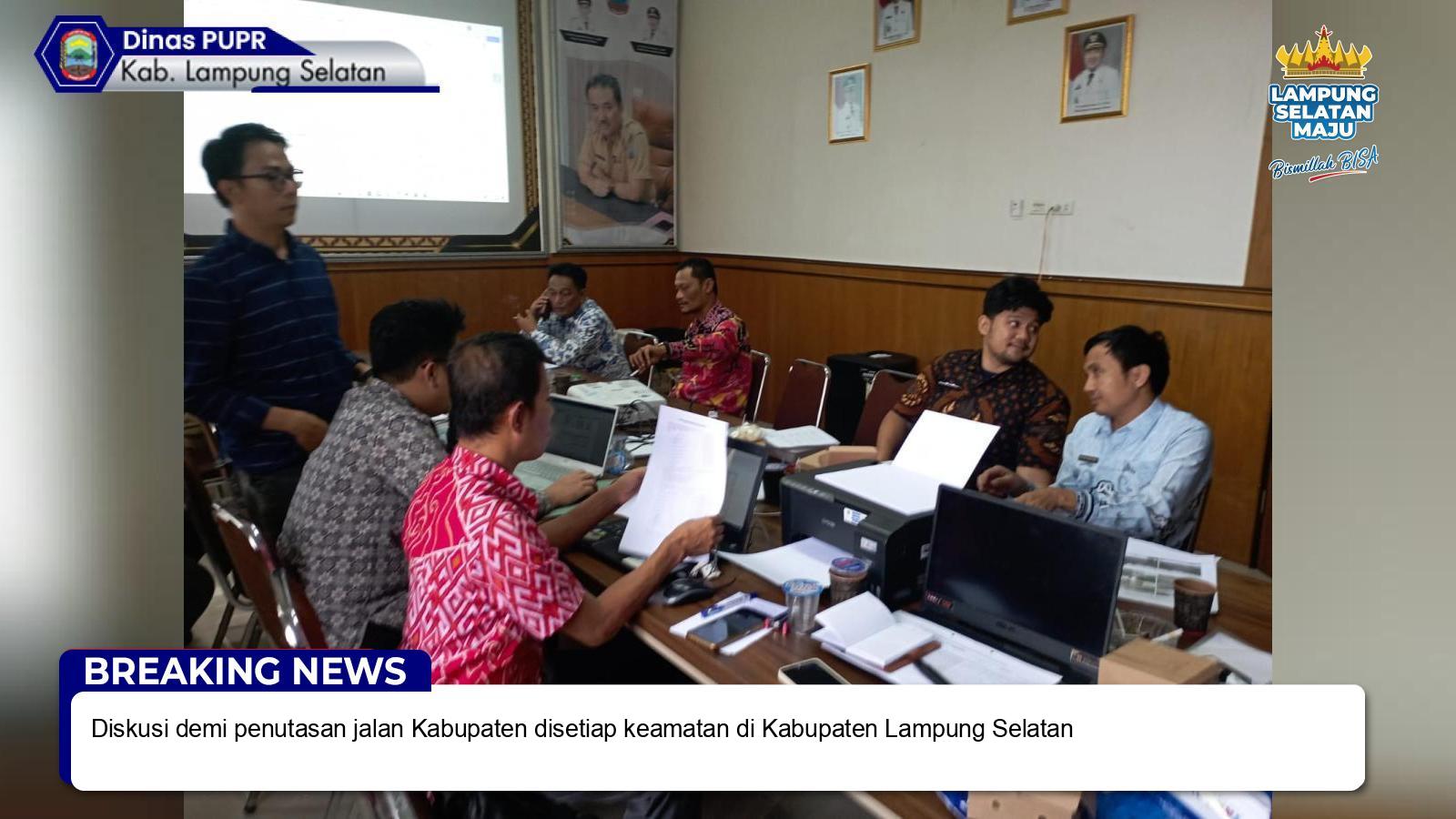 DESK DISKUSI FORUM PEMBAHASAN PRIORITAS PENANGANAN JALAN KABUPATEN LAMPUNG SELATAN