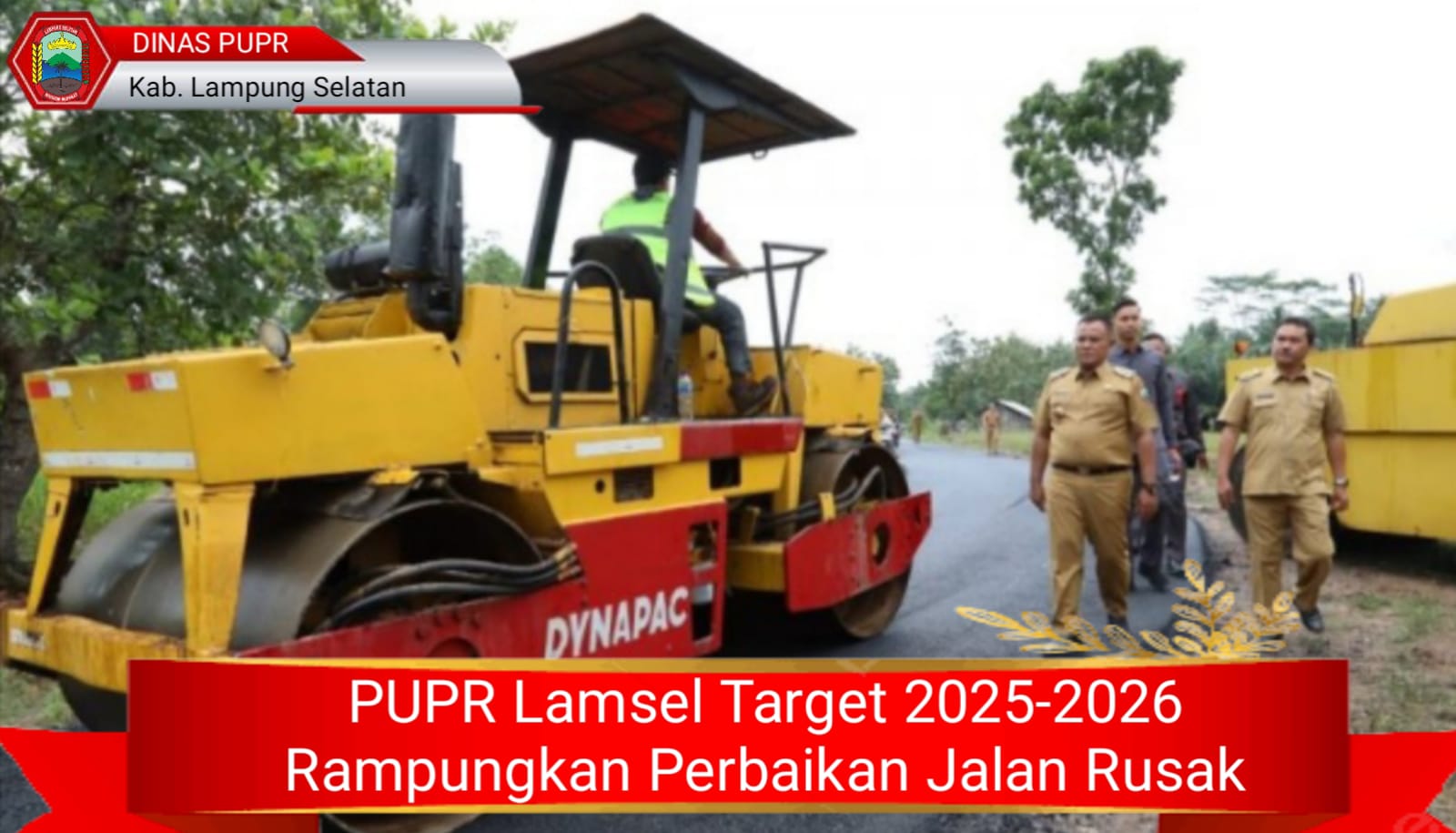 PUPR Lamsel Target 2025-2026 Rampungkan Perbaikan Jalan Rusak